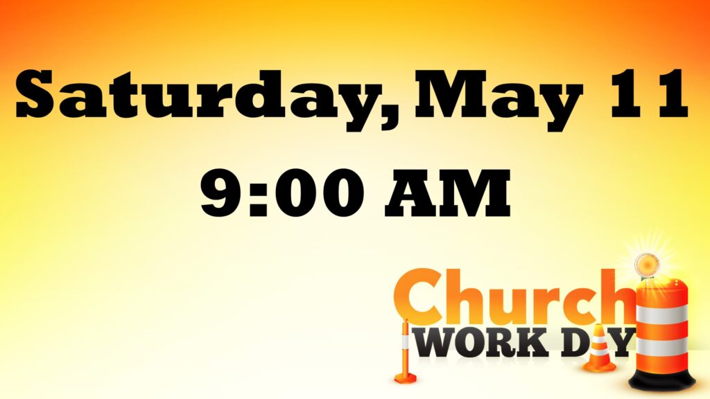 Church Work Day May 2024